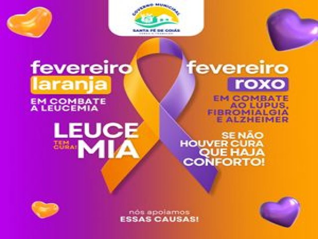 Santa F de Gois - Prefeitura lana neste ms campanhas FEVEREIRO LARANJA e FEVEREIRO ROXO