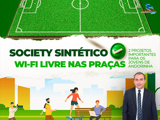 Wi-Fi Gratuito nas Praças e Campo Society Sintético: Os Projetos do Vereador Neguinho para Beneficiar os Jovens de Andorinha