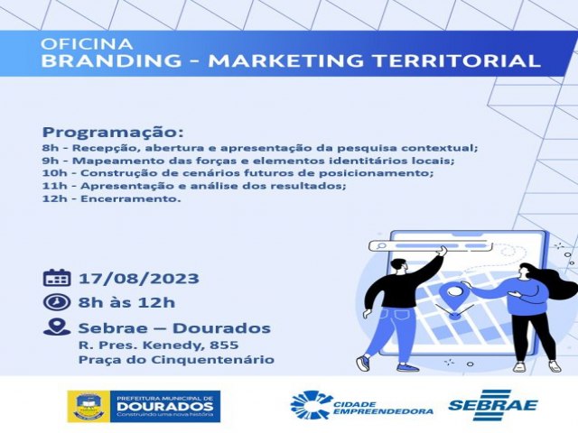 Oficina de Marketing Territorial vai destacar Dourados e atrair novos negócios e oportunidades