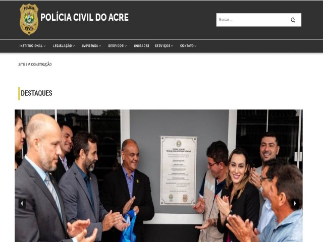 Polcia Civil do Acre lana site oficial e amplia comunicao e oferta de servios ao pblico acreano