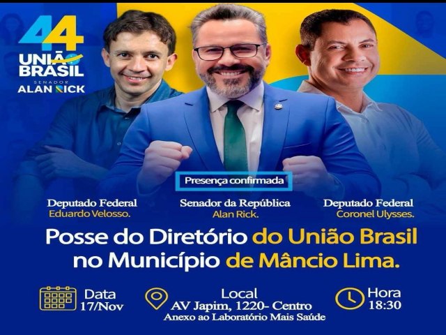 Posse do Diretrio do Unio em Mncio Lima ter a presena do senador Alan Rick e marcar ato de filiao do pr-candidato Andinho