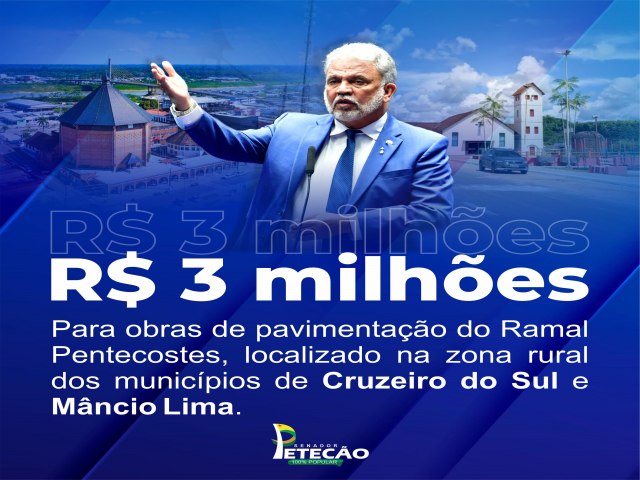 Peteco destina R$ 3 milhes para pavimentar ramal em Cruzeiro do Sul e Mncio Lima