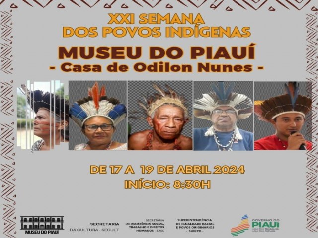 Museu do Piau realiza at hoje a 21 Semana dos Povos Indgenas 