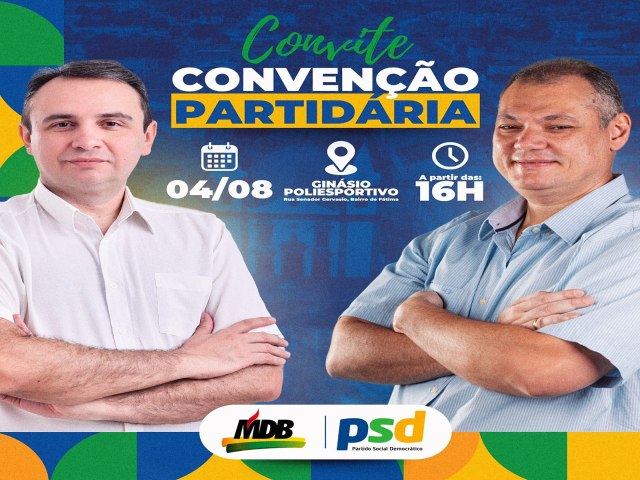 Em Piracuruca, PSD e MDB realizaro conveno neste domingo dia 04/08, para a homologao da candidatura de Marcelo Jatob e Eduardo Lima