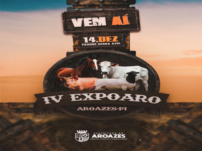 IV EXPOARO: A Grande Feira de Inovao e Cultura que Movimentar Aroazes em Dezembro