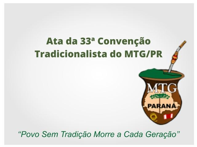 Ata da 33 Conveno Tradicionalista do MTG/PR