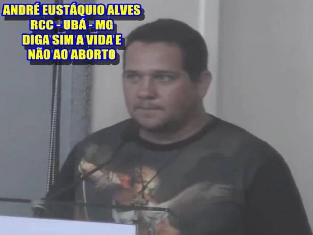 ANDR EUSTQUIO ALVES - RCC UB - MG - PARTICIPA DA REUNIO NA CMARA MUNICIPAL E FAZ APELO AOS VEREADORES E POPULAO 