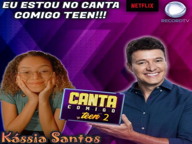 Kássia Santos, de Juazeiro do Norte/CE, venceu o Canta Comigo Teen