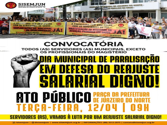 Servidores públicos municipais de Juazeiro do Norte/CE farão um dia de paralisação por reajuste salarial