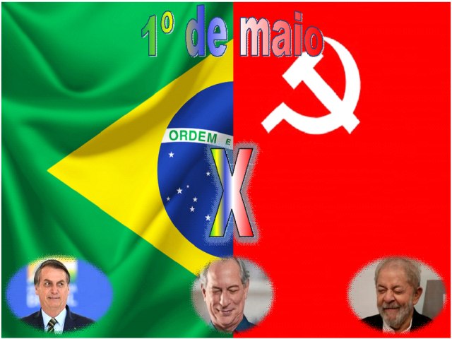 1º de maio: Bolsonaro, Lula e Ciro