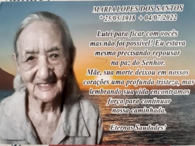 Missa de 7º dia da senhora Maria Lopes dos Santos, exemplo de longevidade, vitalidade e harmonia, será realizada hoje à tarde