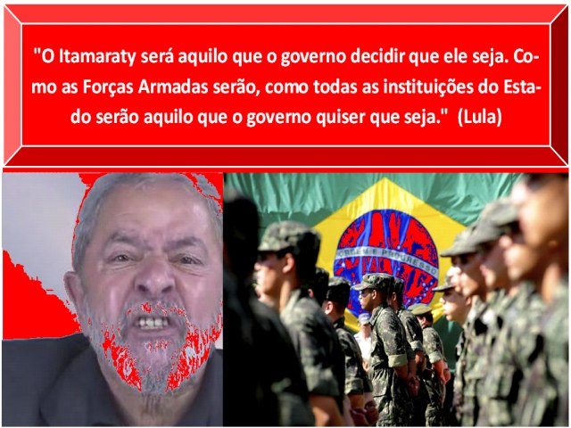 Lula diz que as Forças Armadas serão o que o governo quiser