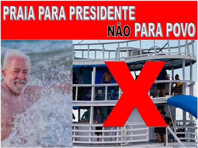 O dono da praia: Lula expulsa populares para curtir com Janja