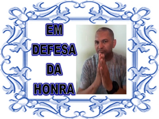 EM DEFESA DA HONRA