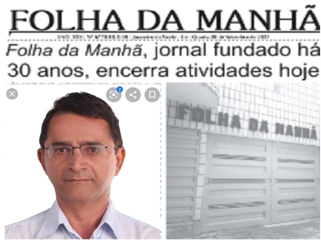 Fundador e editor do Folha da Manhã noticia o encerramento das atividades do jornal