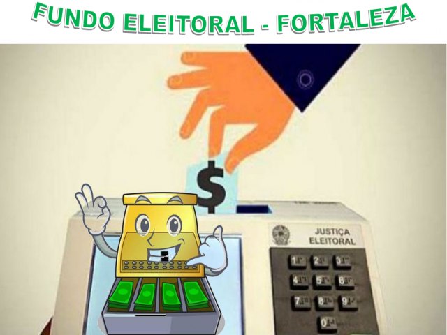 Fundo eleitoral: quanto cada partido que tem pr-candidato em Fortaleza deve receber em 2024