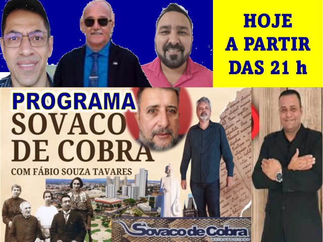 Programa Sovaco de Cobra de hoje traz o Secretrio Wilson Soares e o lder comunitrio Joo Almeida