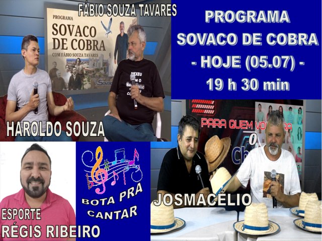 Programa Sovaco de Cobra ser exibido hoje (05.06), a partir das 19 h 30 min)