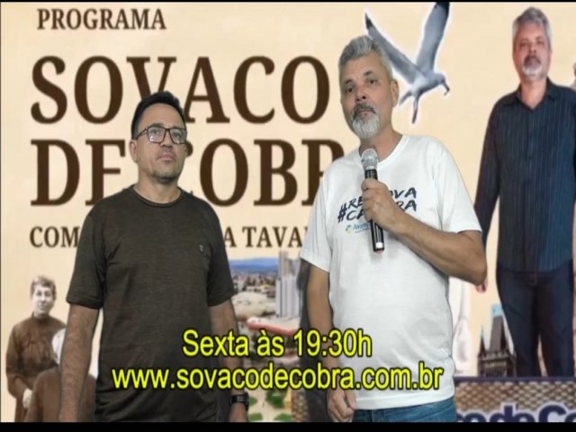 Programa Sovaco de Cobra de hoje (18.10) traz o professor Gilberto Alves.