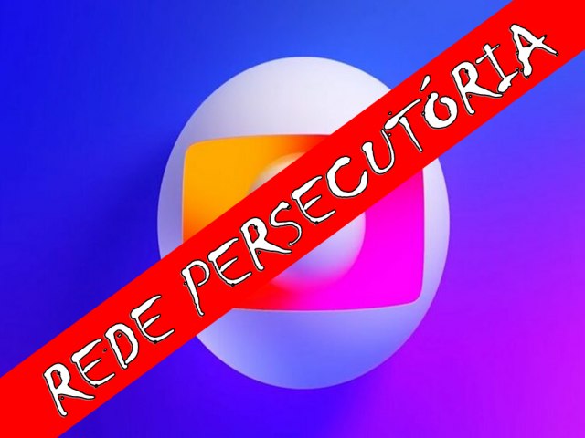 Globo deve ser denunciada por perseguir atores de direita