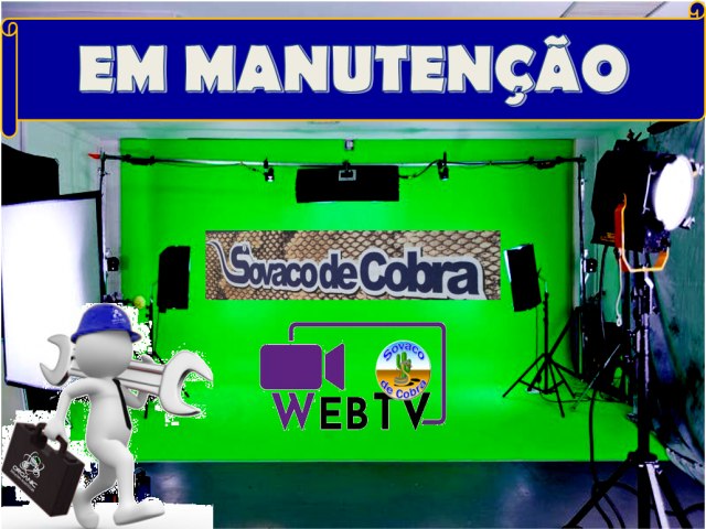 WEB TV SOVACO DE COBRA ENTRA HOJE (25.10) EM MANUTENO