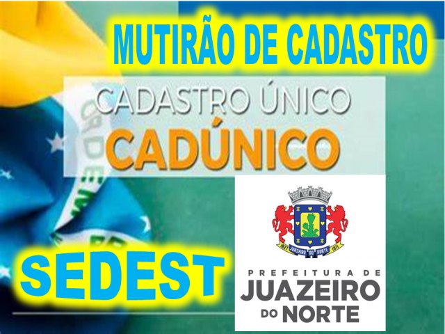 JUAZEIRO DO NORTE: SEDEST REALIZA MUTIRO DO CADNICO