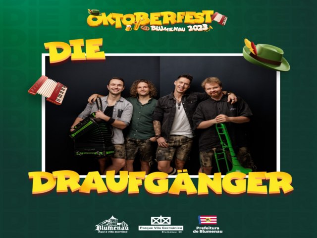 Oktoberfest Blumenau traz pela primeira vez a banda austraca Die Draufgnger