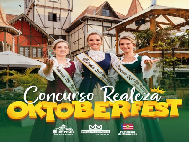 Inscries para o concurso que vai escolher a Realeza da 39 Oktoberfest Blumenau esto abertas