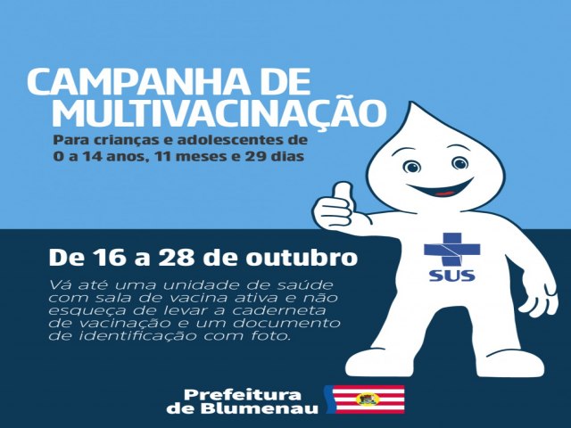 Blumenau inicia campanha de multivacinao nesta segunda, dia 16