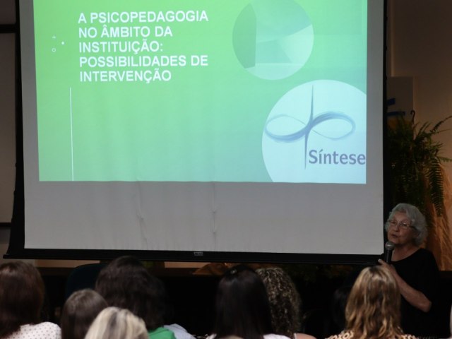 Secretaria de Educao promove quinto Seminrio de Psicopedagogia Escolar