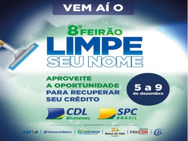 Nesta segunda-feira, dia 4, inicia a nona edio do Feiro Limpe Seu Nome