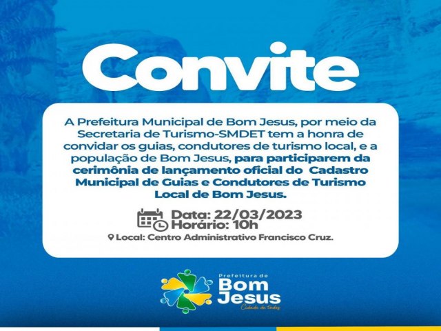 Prefeitura de Bom Jesus convida para lanamento oficial do Cadastro de Turismo