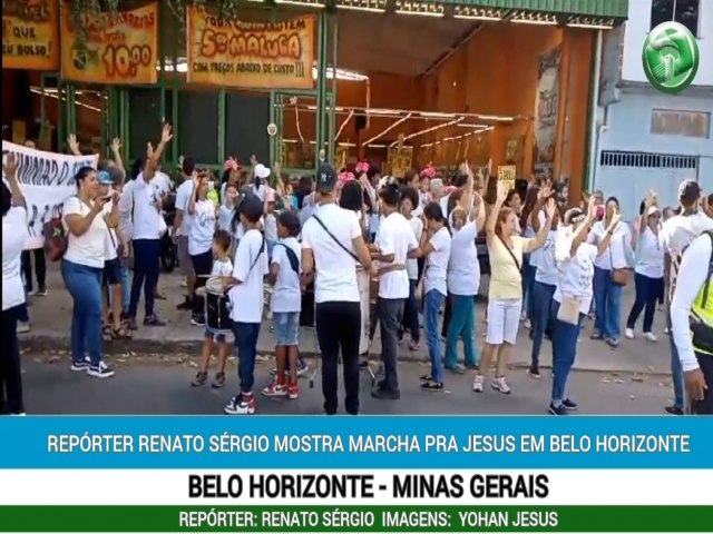 Marcha pra Jesus na regio de Rio Branco em Belo Horizonte rene milhares de fiis