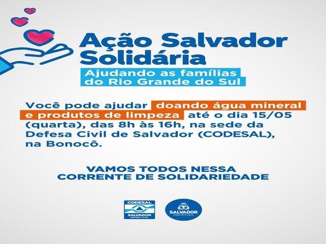 Prefeitura de Salvador inicia ao para arrecadar gua e itens de limpeza para famlias do Rio Grande do Sul