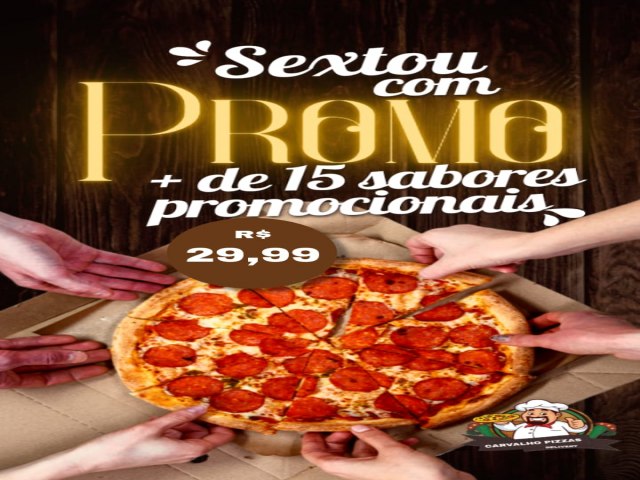Promoção imperdível na segunda-feira quarta-feira e quinta-feira Delicie-se com a melhor pizza da cidade em Carvalho Pizza Delivery forno a lenha em Salgueiro por apenas R$29,99.