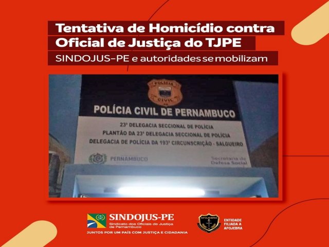 Oficial de Justiça do TJPE Sofre Tentativa de Homicídio em Cedro, SINDOJUS-PE e Autoridades se Unem em Resposta.