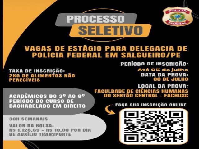 Inscries para Processo Seletivo de Estagirio na Delegacia de Polcia Federal de Salgueiro vai at sexta-feira (05/07)