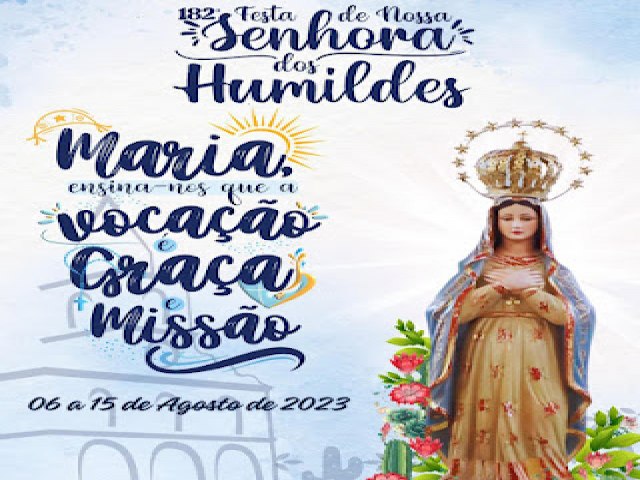 Igreja Catlica divulga a programao da 182 Festa da Padroeira Nossa Senhora dos Humildes