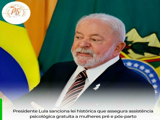 marco significativo para a sade mental das mulheres brasileiras, o Presidente Luiz Incio Lula da Silva sancionou ontem (09), a lei que garante assistncia psicolgica