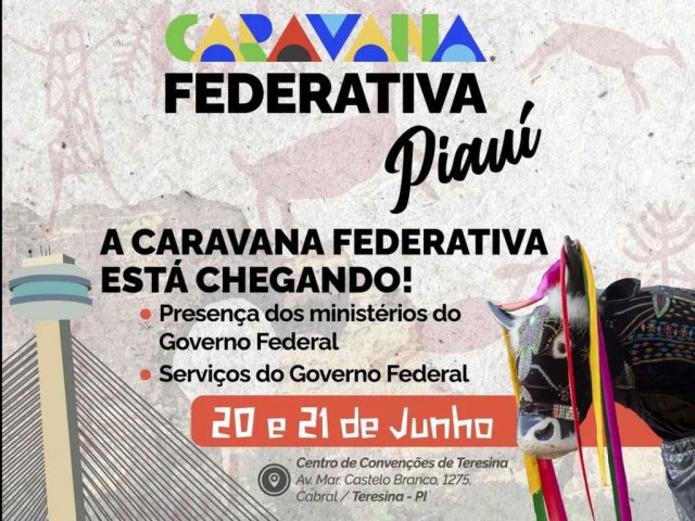 Urgente: Caravana Federativa: ao chegar em Teresina com servios do Governo Federal para gestores piauienses.