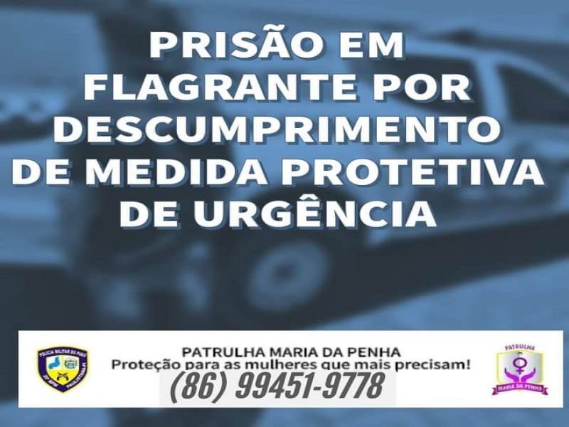 URGENTE:PATRULHA MARIA DA PENHA CONDUZ NACIONAL A DELEGACIA SECCIONAL POR CRIME DE QUEBRA DE MEDIDA PROTETIVA DE URGNCIA