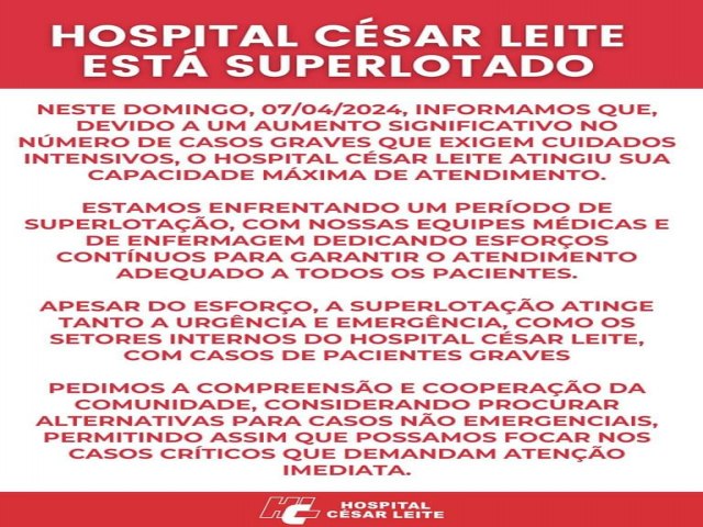 HOSPITAL CSAR LEITE DE MANHUAU COMUNICA SUPERLOTAO E ORIENTA A PROCURA DE OUTRAS ALTERNATIVAS PARA CASOS NO EMERGENCIAIS