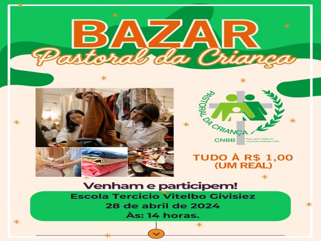 Bazar da Pastoral da Criana neste domingo, 28/04.