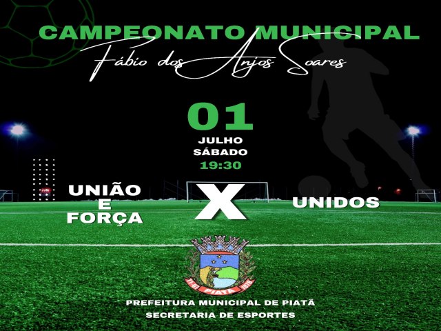 CAMPEONATO MUNICPAL DE PIAT - UNIO E FORA X UNIDOS