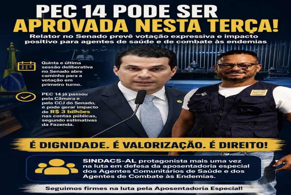 PEC 14 avan�a no Senado e pode representar marco hist�rico para a aposentadoria especial de agentes de sa�de e de combate �s endemias