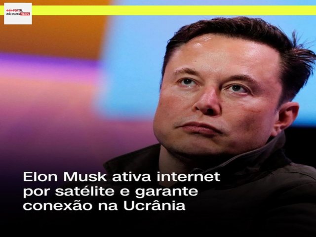 Elon Musk ativa internet por satlite e garante conexo na Ucrnia