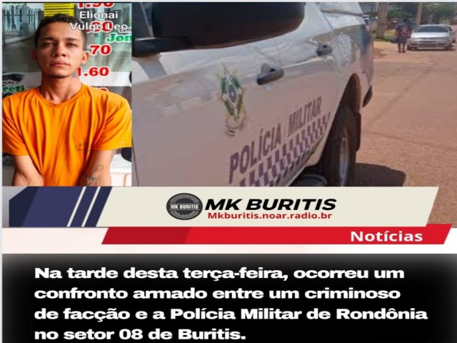 Na tarde desta tera-feira, ocorreu um confronto armado entre um criminoso de faco e a Polcia Militar de Rondnia no setor 08 de Buritis.