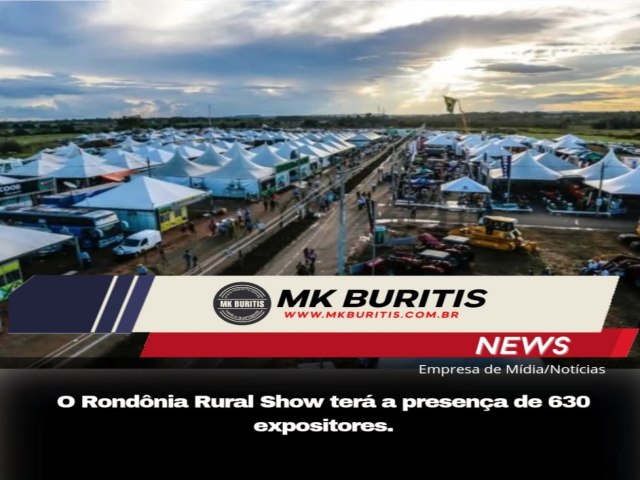 O Rondnia Rural Show ter a presena de 630 expositores.