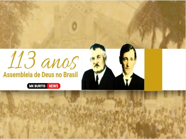 A Assembleia de Deus, o maior movimento pentecostal do mundo, completa hoje 113 anos. 