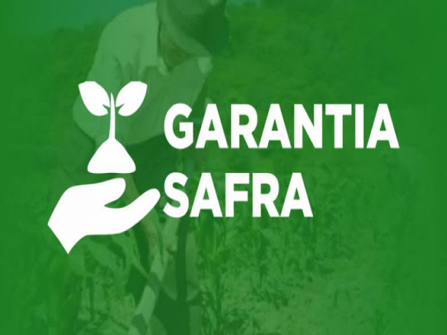 Agricultores de Dormentes e Afrnio entre os benefciados pelo garantia-safra 2022/2023